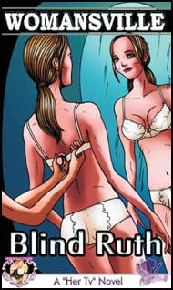 884 Womansville eBook by Blind Ruth mags, inc, reluctant, press, blind ruth, transgender, crossdressing, transvestite, feminine, domination, crossdress, story, fiction